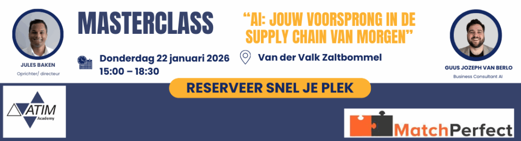 22 januari 2026 organiseren wij een masterclass AI: jouw voorsprong in de supply chain van morgen. schrijf je snel in verzeker jezelf van een plekje. 